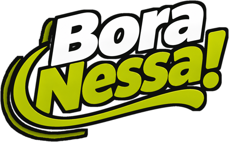 BORA NESSA! — início